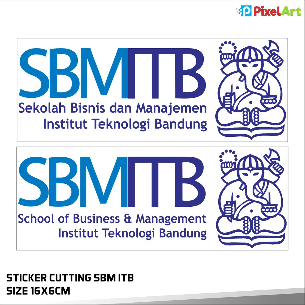 Jual STICKER SEKOLAH BISNIS MANAGEMENT ITB; SBM ITB INSTITUT TEKNOLOGI ...