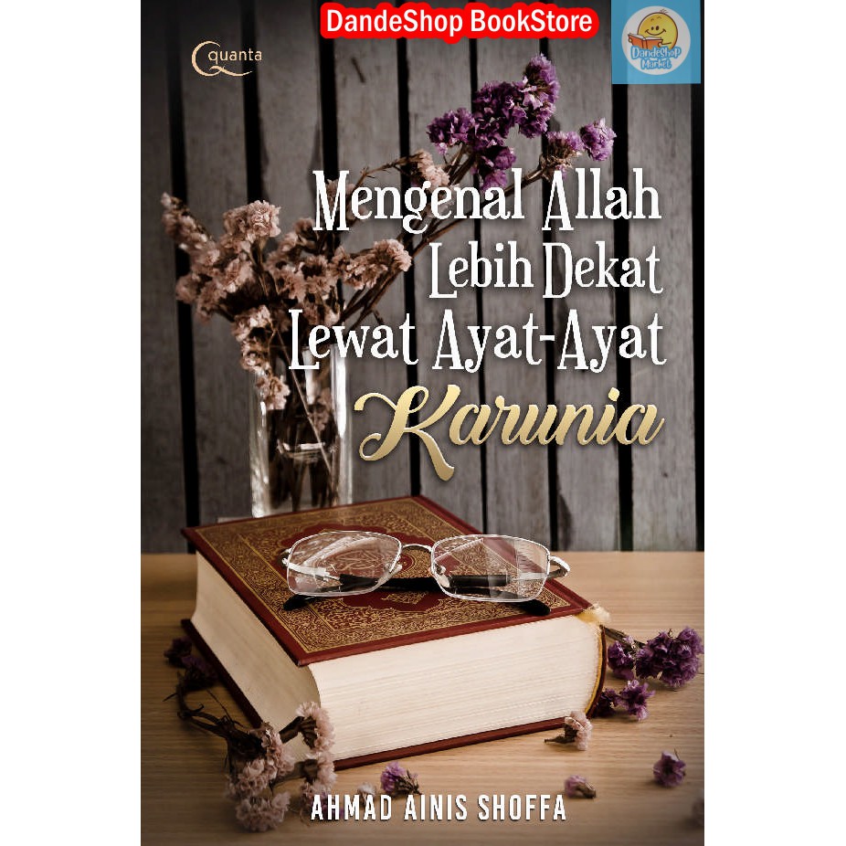 Jual Mengenal Allah Lebih Dekat Melalui Ayat Ayat Karunia Buku Islam Oleh Ahmad Ainis Shoffa 0433