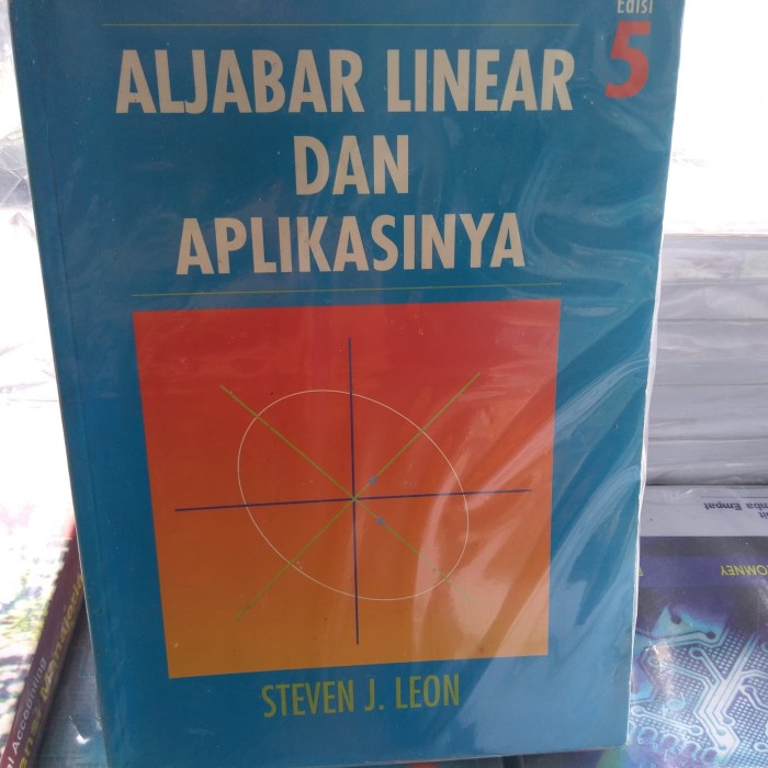 Jual Aljabar Linear Dan Aplikasinya Edisi 5 Steven J.leon | Shopee ...