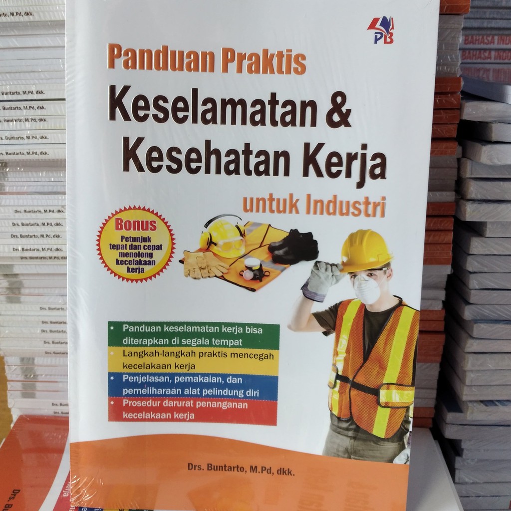 Jual Buku Panduan Praktis Keselamatan & Kesehatan Kerja Untuk Industri ...