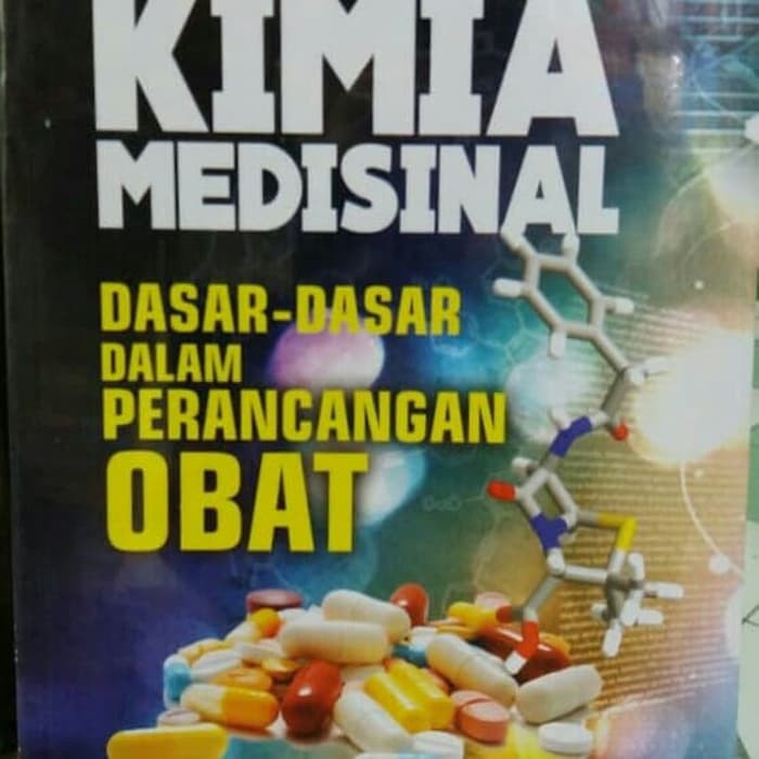 Jual Kimia Medisinal Dasar Dasar Dalam Perancangan Obat Buku Original ...