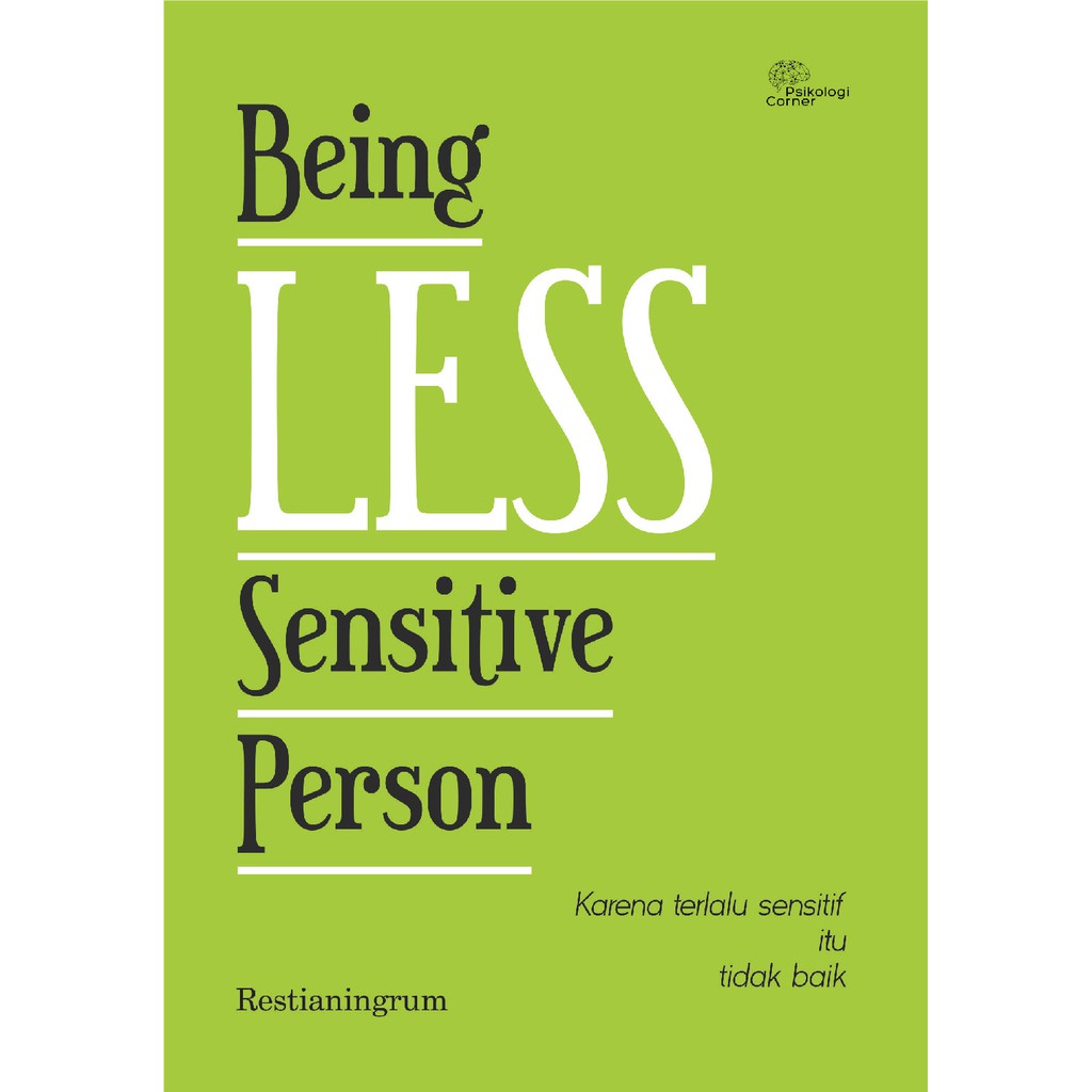 Jual Buku Psikologi Being Less Sensitive Person - Restia Nignrum ...