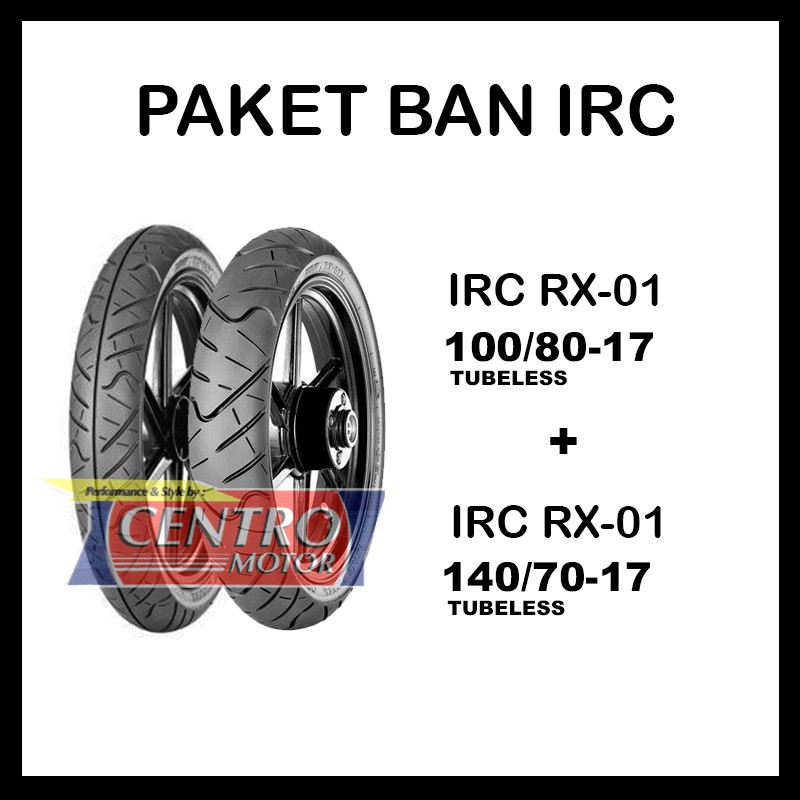 Jual IRC ROAD WINNER RX-01 100/80-17 + 140/70-17 PAKET BAN