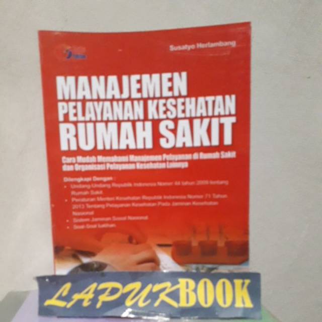 Jual MANAJEMEN PELAYANAN KESEHATAN RUMAH SAKIT...Susatyo Herlambang ...