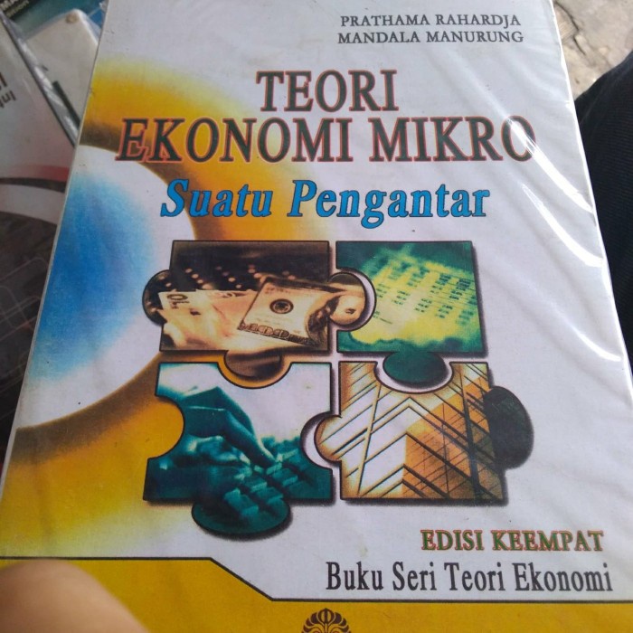 Jual Teori Ekonomi Mikro Suatu Pengantar Edisi 4 Prathama Rahardja ...