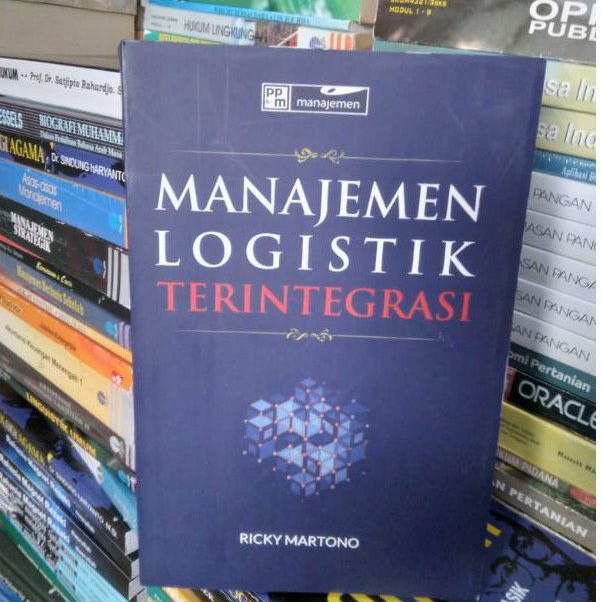 Jual Buku Manajemen Logistik Terintegrasi By Ricky Martono | Shopee ...