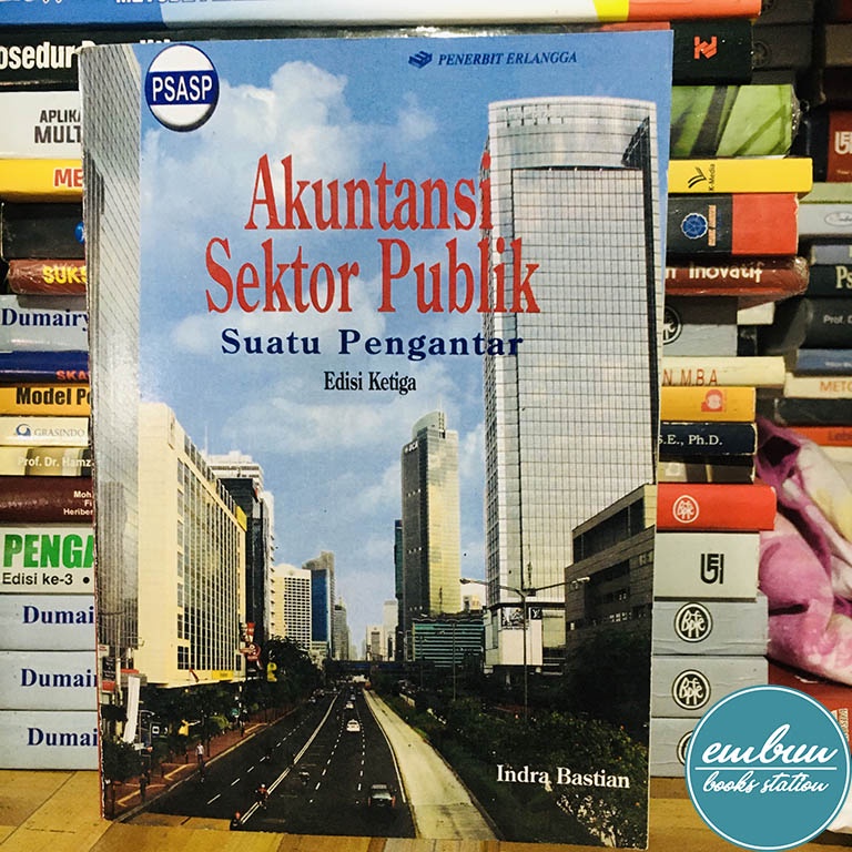 Jual AKUNTANSI SEKTOR PUBLIK EDISI 3 - INDRA BASTIAN | Shopee Indonesia