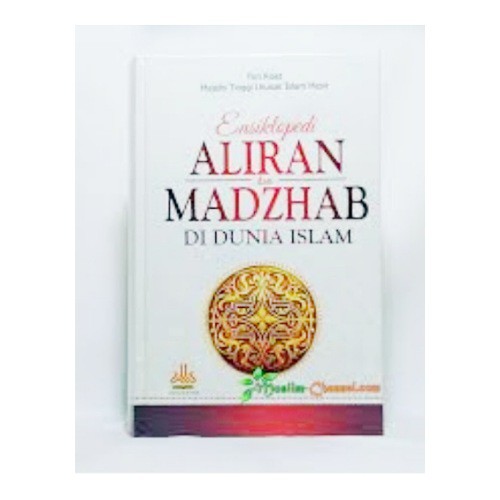 Jual Buku Bacaan Islam " ENSIKLOPEDI ALIRAN DAN MADZAB DI DUNIA ISLAM ...