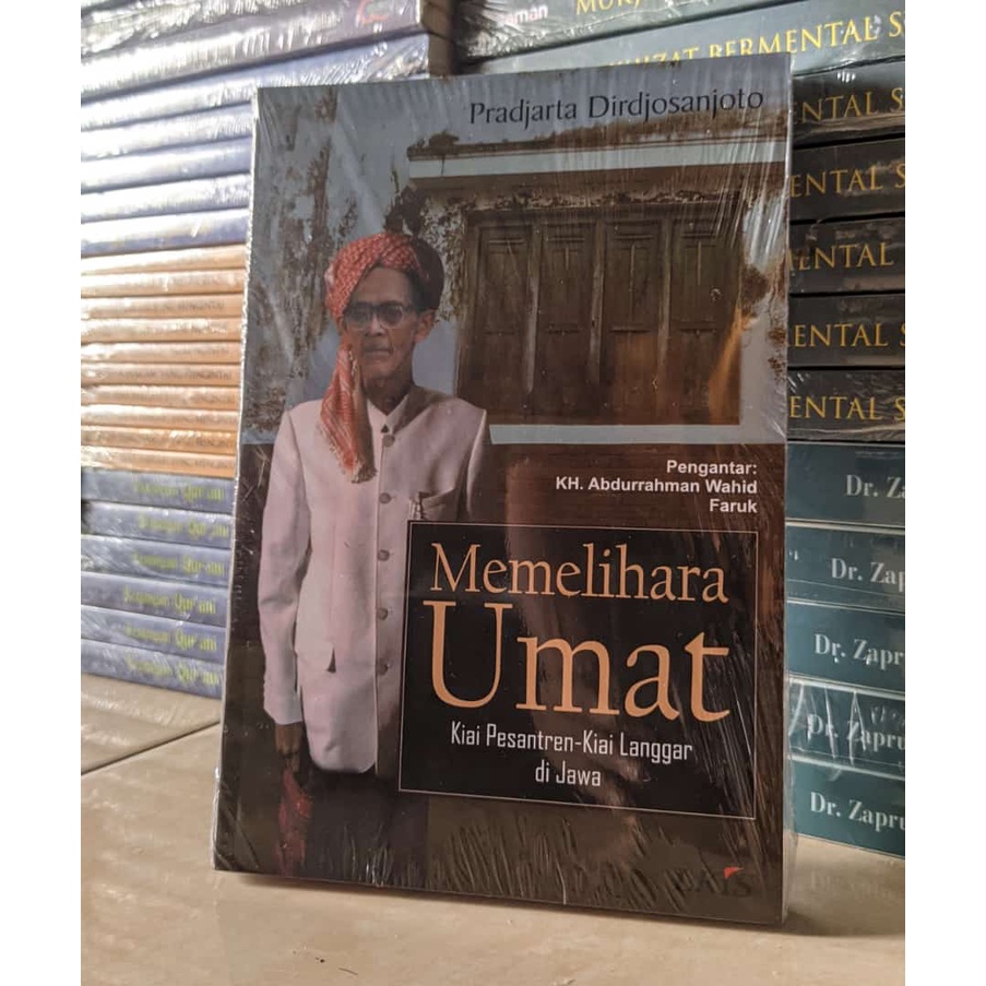 Jual Buku Memelihara Umat Kiai Pesantren Kiai Langgar Di Jawa