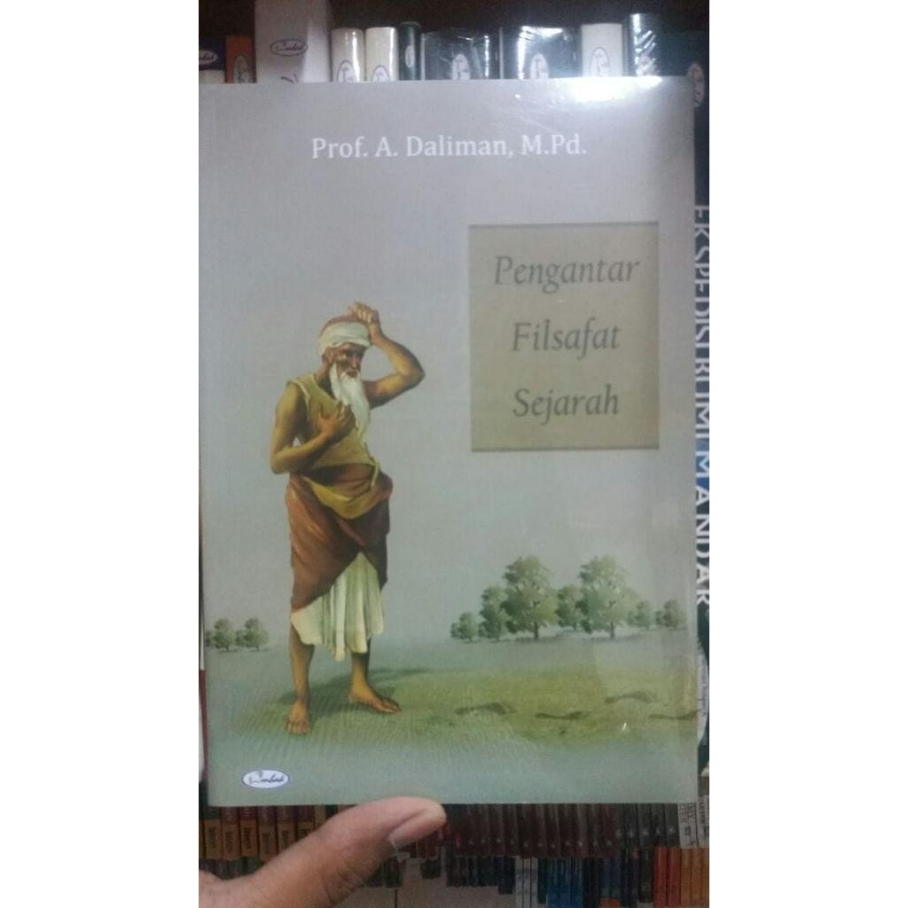 Jual Buku Pengantar Filsafat Sejarah Daliman Ombak Shopee Indonesia