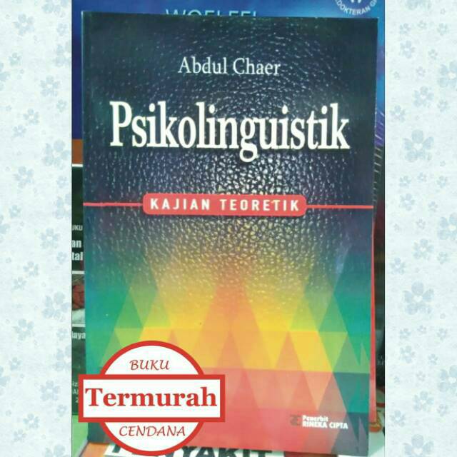 Jual Psikolinguistik : Kajian Teoretik - Abdul Chaer | Shopee Indonesia