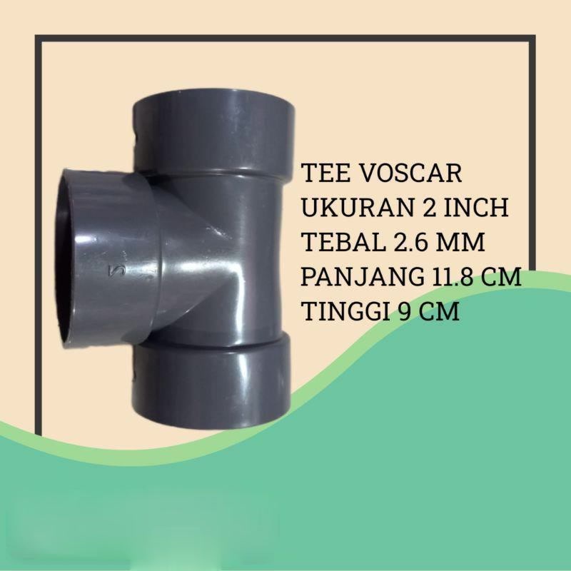 Jual VOSCAR TEE T 2 INCH PVC - FITTING PIPA PVC | Shopee Indonesia