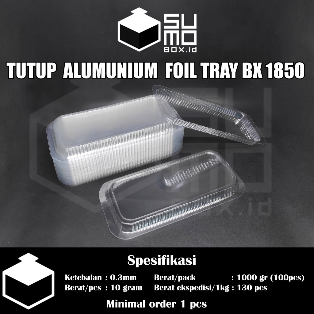 Jual TUTUP MIKA BX 1850 / TUTUP Alumunium Foil Tray BX-1850 (tutup Saja ...