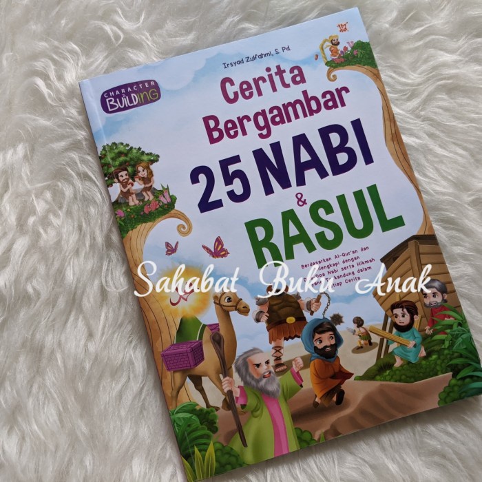 Jual Buku Cerita Bergambar 25 Nabi & Rasul Untuk Pembentukan Karakter