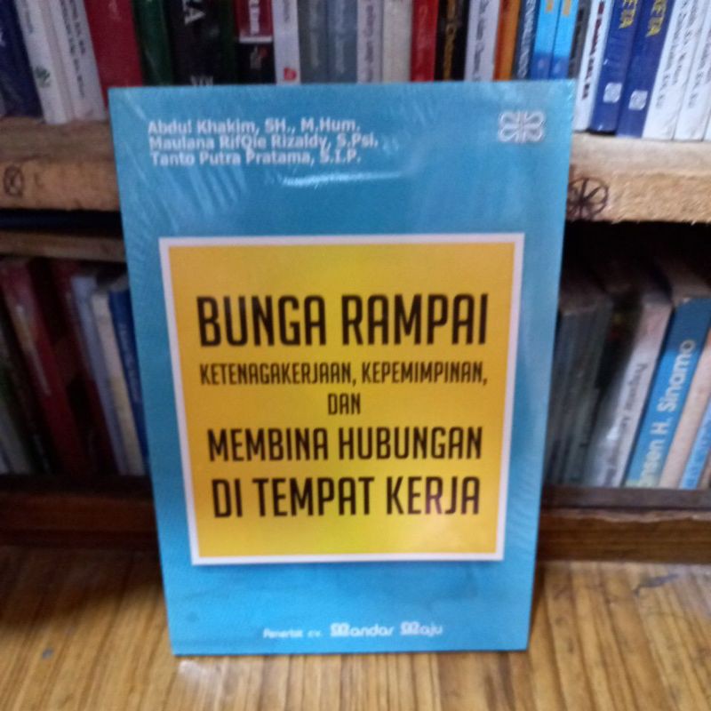 Jual Buku BUNGA RAMPAI KETENAGAKERJAAN, KEPEMIMPINAN, DAN MEMBINA ...