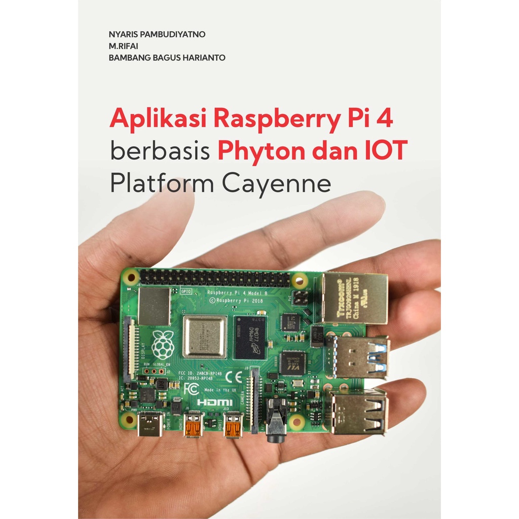 Jual Buku Aplikasi Raspberry Pi 4 Berbasis Phyton dan IOT Platform
