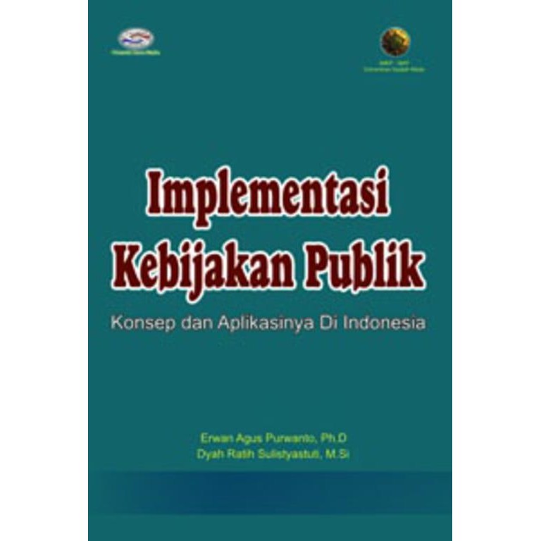 Jual Implementasi Kebijakan Publik Konsep Dan Aplikasinya Di Indonesia