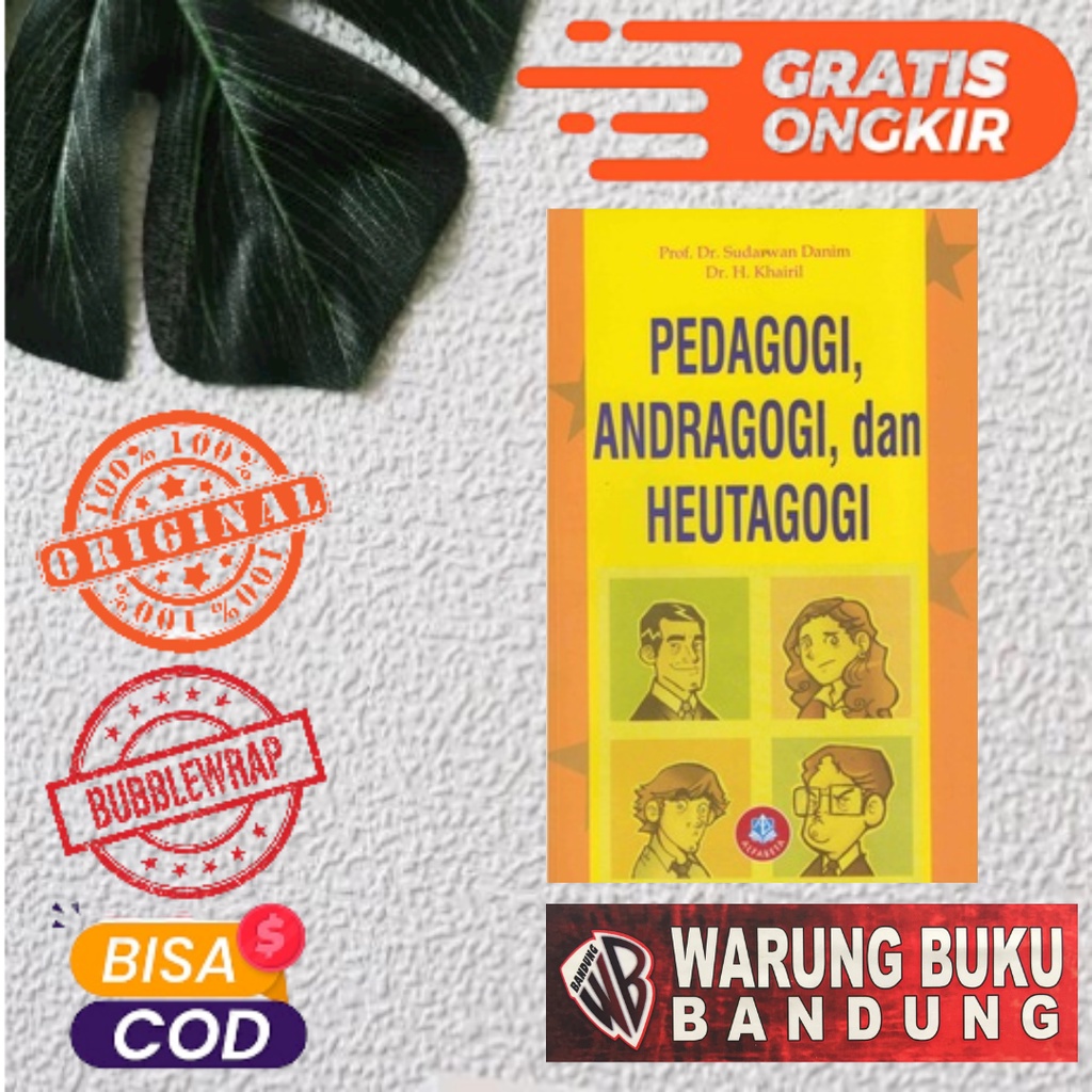 Jual Buku Pedagogi, Andragogi, Dan Heutagogi - Prof. Dr. Sudarwan Danim ...