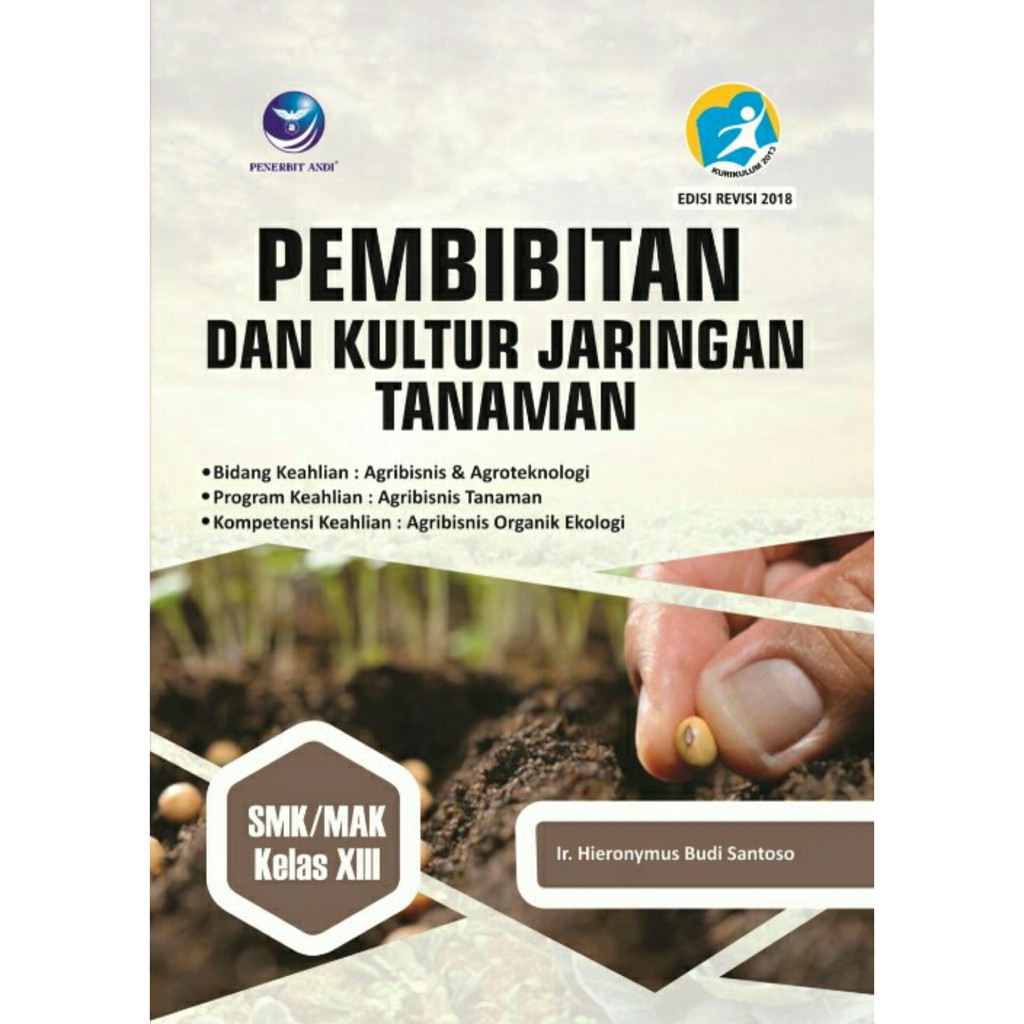 Jual Buku Pembibitan Dan Kultur Jaringan Tanaman SMK/MAK Kelas XIII ...