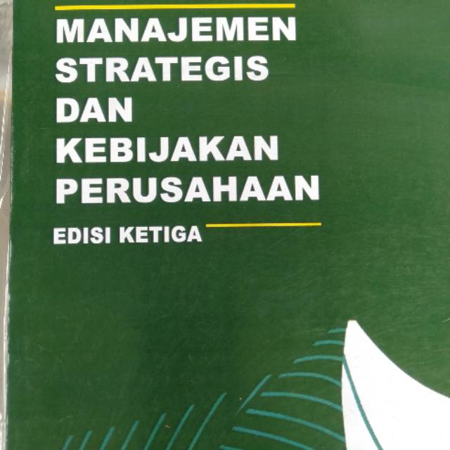 Jual Manajemen Strategis Dan Kebijakan Perusahaan Edisi Ketiga | Shopee ...