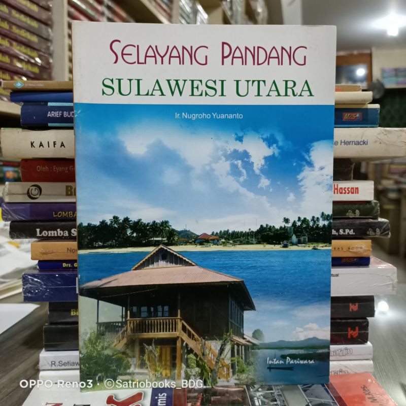 Jual SELAYANG PANDANG SULAWESI UTARA. IR. NUGROHO . INTAN PARIWARA ...