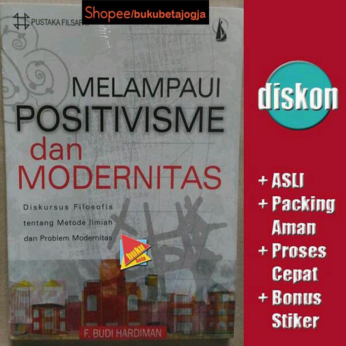 Jual Melampaui Positivisme Dan Modernitas F Budi Hardiman Shopee