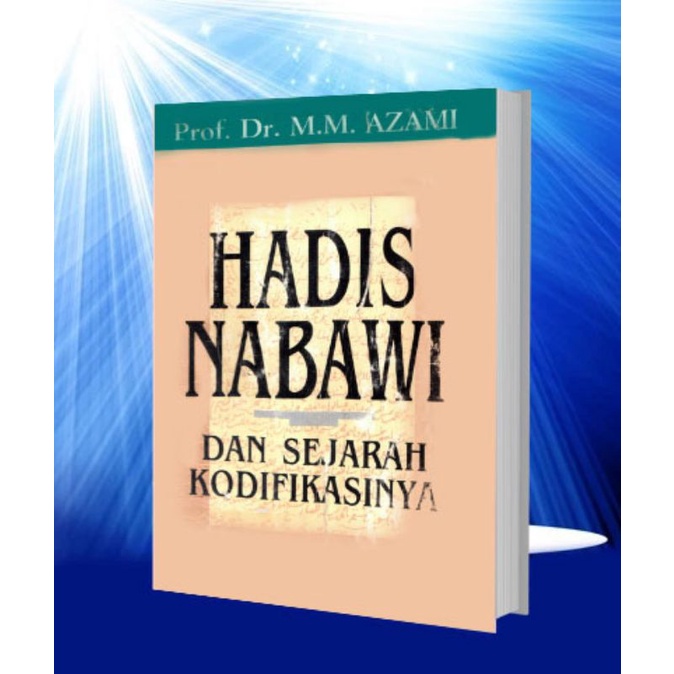 Jual Hadis Nabawi Dan Sejarah Kodifikasinya | Shopee Indonesia