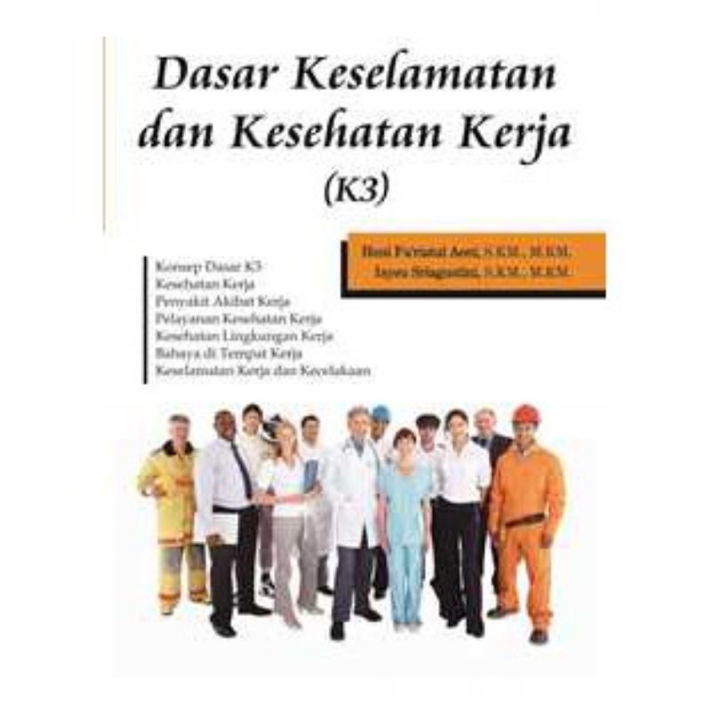 Jual Buku Dasar Keselamatan Dan Kesehatan Kerja (K3) | Shopee Indonesia