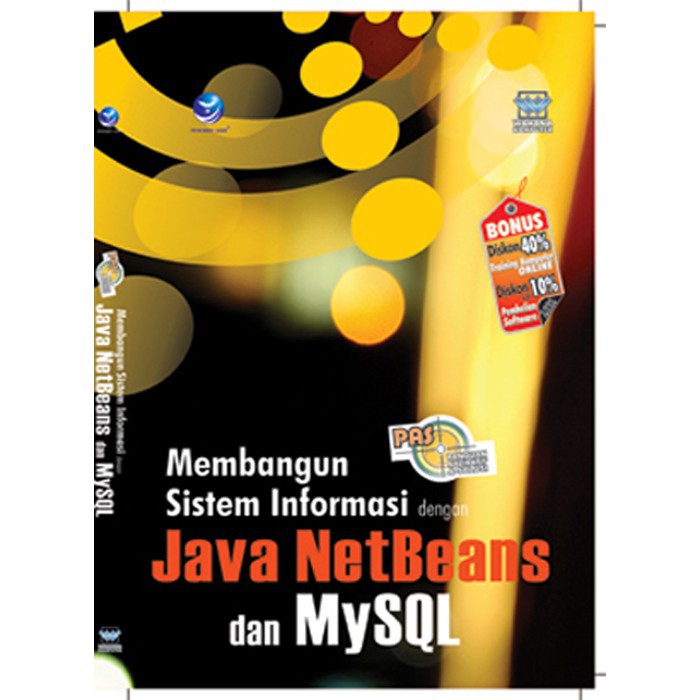 Jual Panduan Aplikatif Dan Solusi Membangun Sistem Informasi Dengan Java Netbeans Dan Mysql 3817
