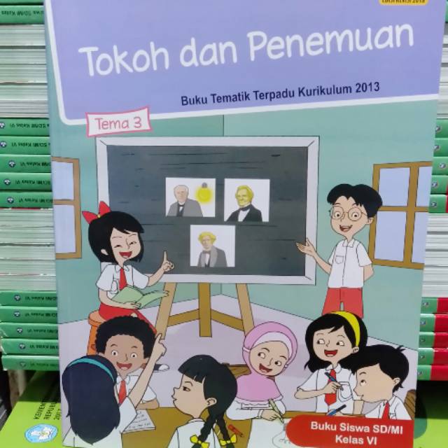 Jual BUKU SISWA TEMATIK TERPADU SD MI KLS 6 TEMA 3 KURIKULUM 2013 EDISI ...