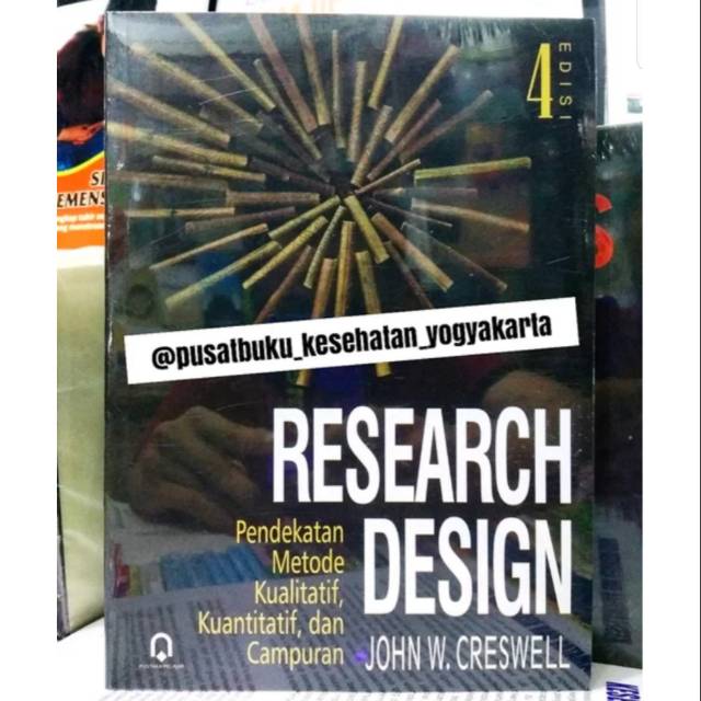 Jual Buku Research Design Pendekatan Metode Kualitatif Kuantitatif Dan Campuran Original