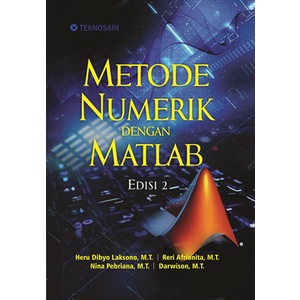 Jual Buku Metode Numerik dengan Matlab Edisi 2 Heru Dibyo Laksono ...