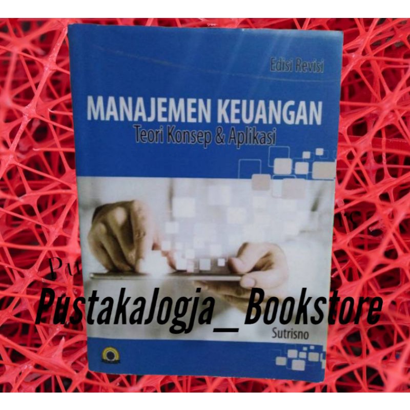 Jual MANAJEMEN KEUANGAN TEORI KONSEP DAN APLIKASI - EDISI REVISI ...