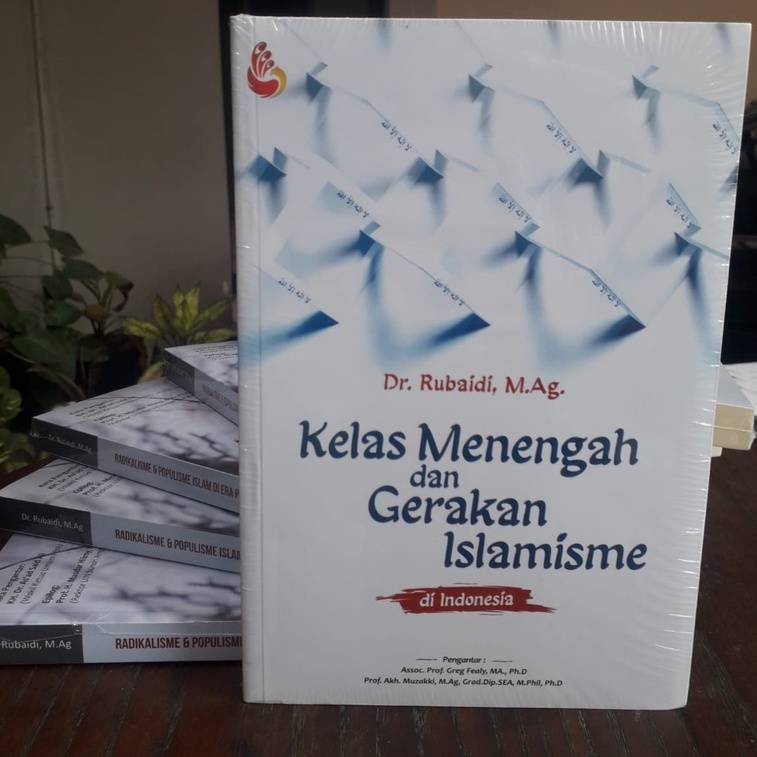 Jual Kelas Menengah Dan Gerakan Islamisme Di Indonesia | Shopee Indonesia