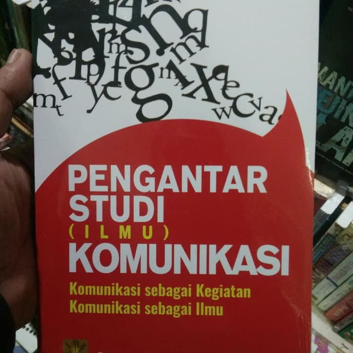 Jual Buku Pengantar Studi Ilmu Komunikasi Sebagai Kegiatan Komunikasi ...