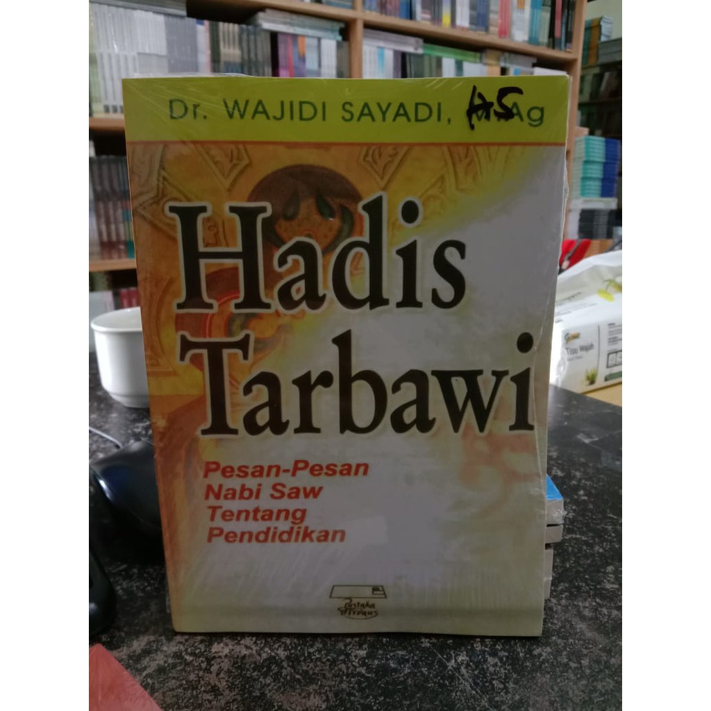 Jual Hadis Tarbawi - Pesan Pesan Nabi Saw Tentang Pendidikan - Wajidi ...