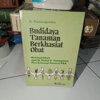Budidaya tanaman berkhasiat obat G.Kartasapoerta ORIGINAL