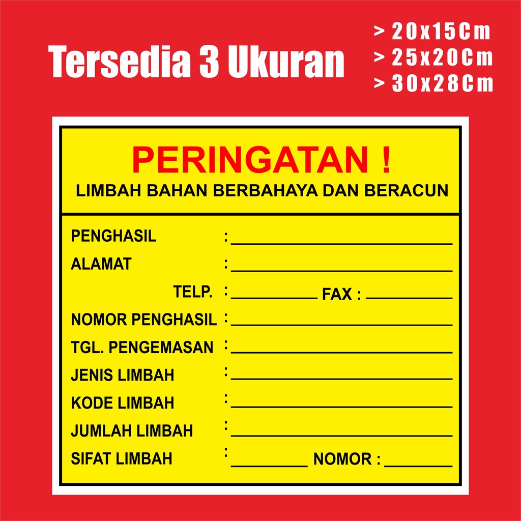 Jual Sticker Tanda Peringatan Limbah B3 Bahan Berbahaya Dan Beracun ...