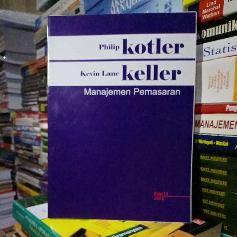 Jual Manajemen Pemasaran Edisi 13 Jilid 2 _ Philip Kotler Keller ...