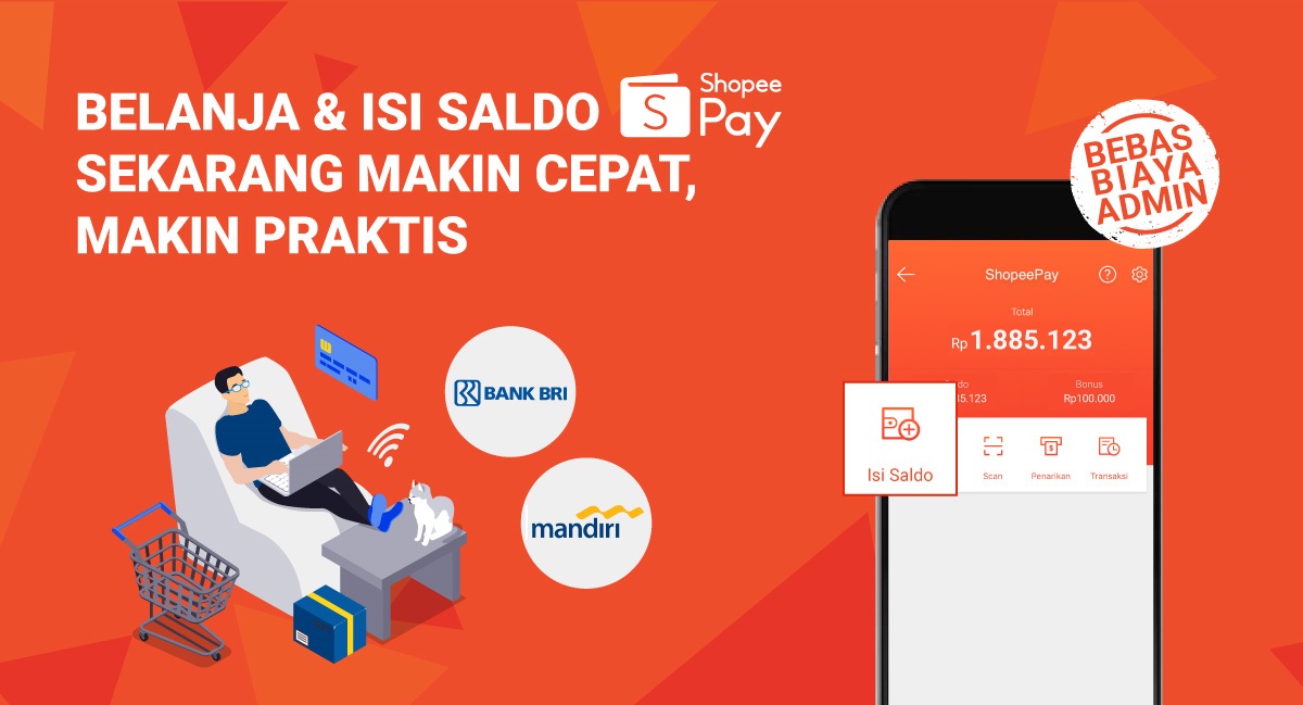 Isi Saldo ShopeePay Via Mandiri & BRI Bebas Biaya Admin