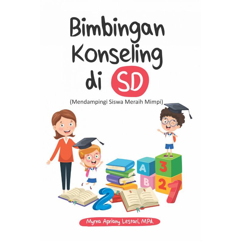 Jual Buku Bimbingan Konseling Di SD - BUKU ORIGINAL | Shopee Indonesia