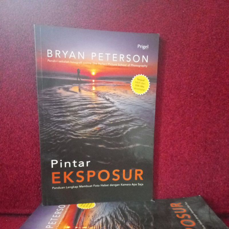 Jual Buku Fotografi - Pintar Eksprosur (Panduan Lengkap Membuat Foto ...