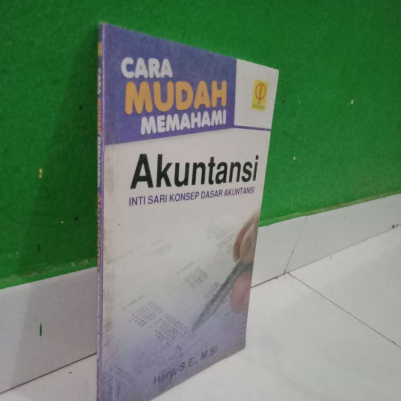 Jual Cara Mudah Memahami Akuntansi Inti Sari Konsep Dasar Akuntansi By ...