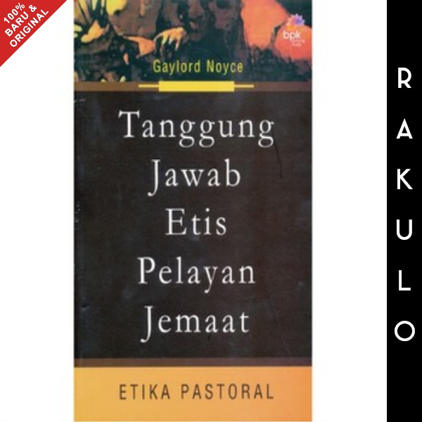 Jual Buku Tanggung Jawab Etis Pelayan Jemaat - Etika Pastoral | Shopee ...