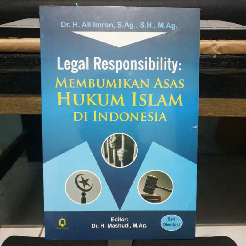 Jual Buku Legal Responsibility : Membumikan asas Hukum Islam Di ...