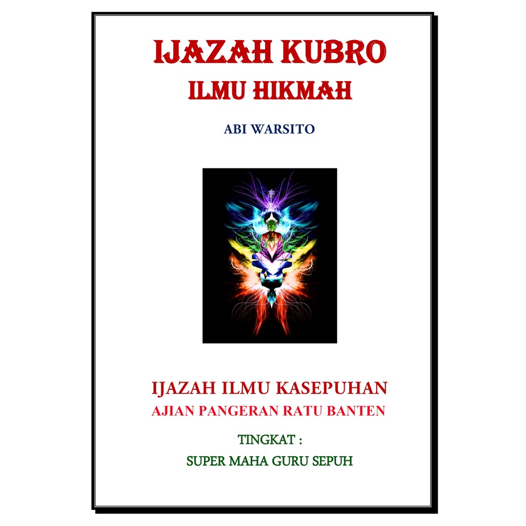 Jual Ijazah Kubro Ilmu Hikmah Maha Guru Asma Ajian Pangeran Ratu Banten