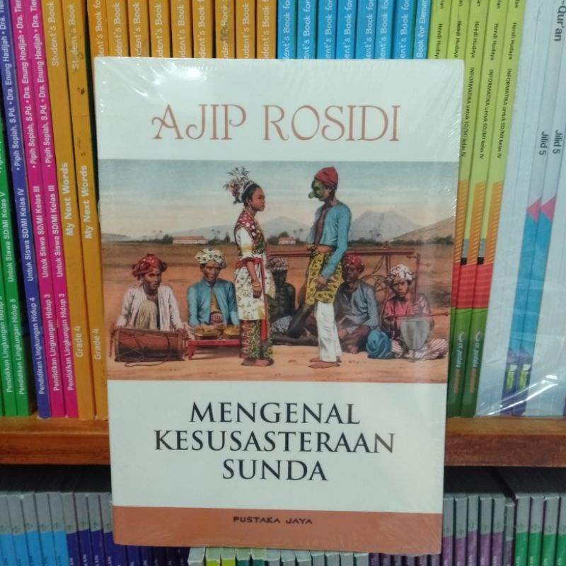 Jual MENGENAL KESUSASTRAAN SUNDA AJIP ROSIDI | Shopee Indonesia