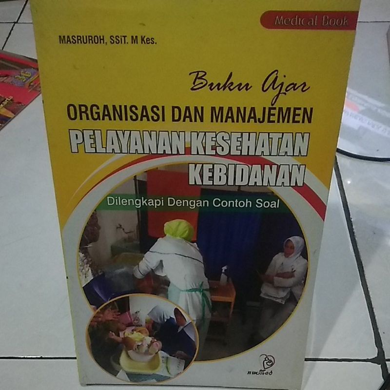 Jual Buku Ajar Organisasi Dan Manajemen Pelayanan Kesehatan Kebidanan ...