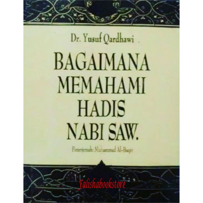 Jual BAGAIMANA MEMAHAMI HADIST NABI SAW | Shopee Indonesia