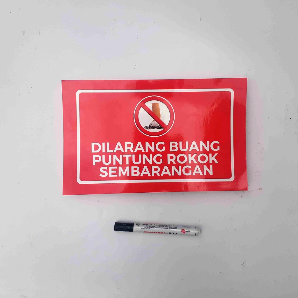 Jual Stiker Dilarang Buang Puntung Rokok Sembarangan Stiker Merokok Laminating Glossy Shopee 9955